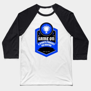 Game On: A Sports Podcast for Everyone Baseball T-Shirt